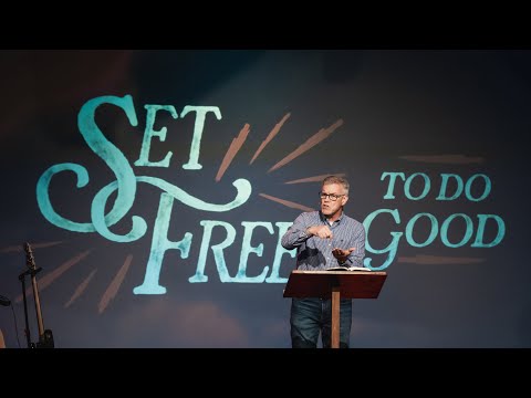 Set Free to Do Good | Kyle Goen | LifePoint Church Riverdale