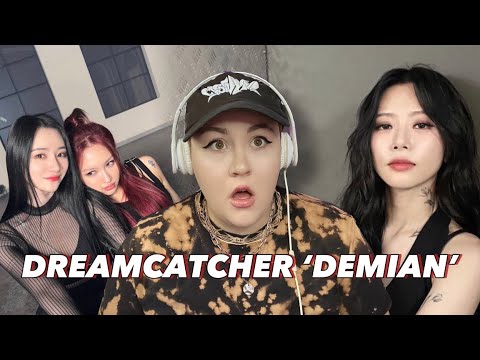 Reacting to [Special Clip] Dreamcatcher(드림캐쳐) 'DEMIAN'