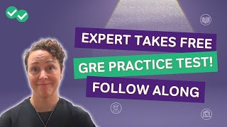 Test Prep Expert Tackles FREE GRE Practice Test | See How It’s Done