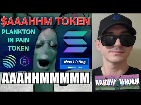 $AAAHHM - PLANKTON IN PAIN TOKEN CRYPTO COIN HOW TO BUY AAAHHM SOLANA SOL MEXC GLOBAL MEMECOIN MEME