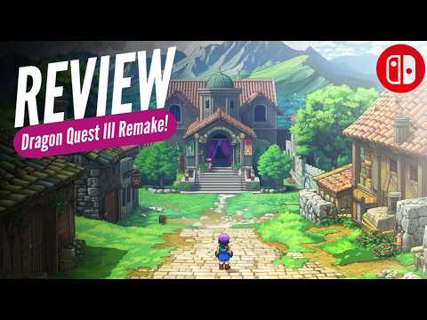 Dragon Quest III HD-2D Remake Nintendo Switch Review