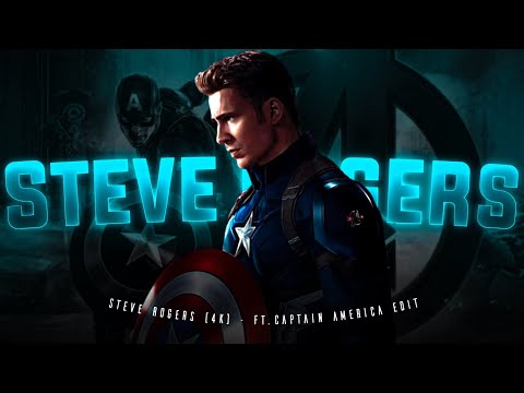 Steve Rogers (4K) - Ft. Captain America Edit #CaptainAmerica