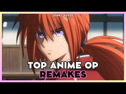 Top 30 Remakes Anime Openings