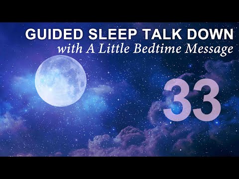 Guided Meditation Sleep Talk Down with Bedtime Message - No.33 🌙  Drift off Peacefully Tonight ✨