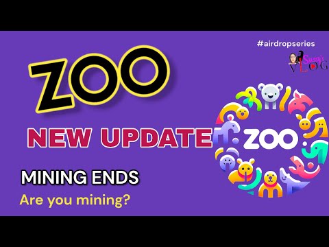 ZOO AIRDROP PROJECT LATEST MINING UPDATE | GET READY FOR LISTING | MINING ENDS