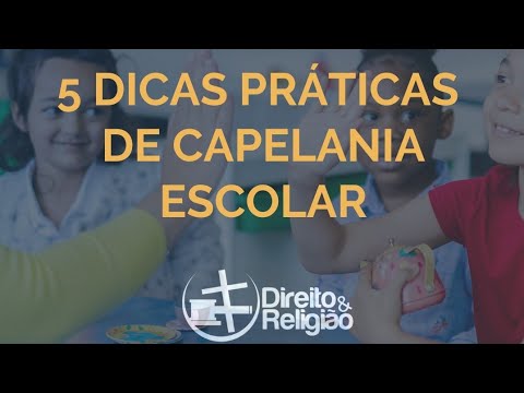 5 dicas práticas de Capelania Escolar