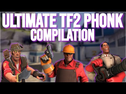 The Ultimate TF2 Phonk Type Beat Compilation (VOL 1)