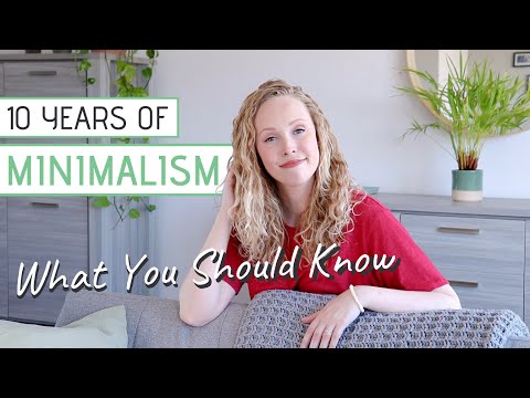 10 Years of MINIMALISM | This is what you should know