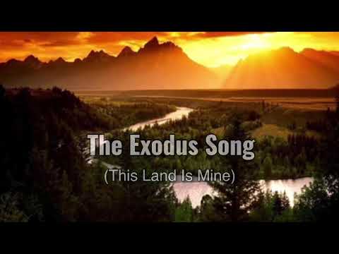 The Exodus Song With Lyrics