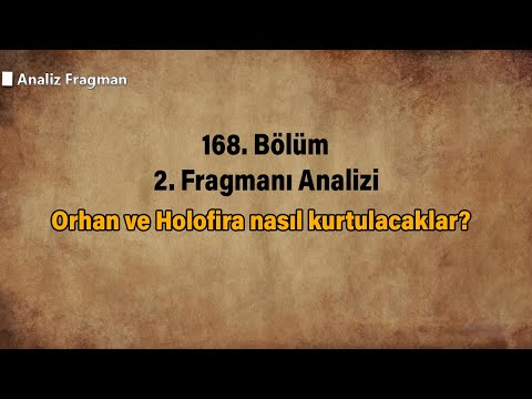 Orhan ve Holofira nasıl kurtulacaklar?