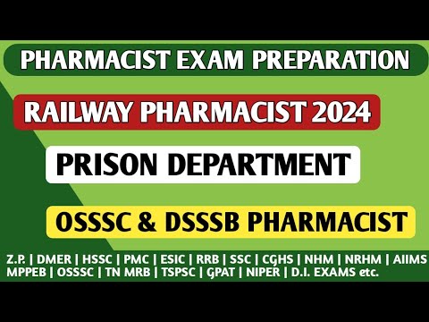 RAILWAY PHARMACIST EXAM PREPARATION | PRISON DEPARTMENT PHARMACIST EXAM | OSSSC | DSSSB PHARMACIST