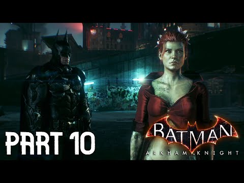 POISON IVY IS THE KEY! - BATMAN: ARKHAM KNIGHT GAMEPLAY PART 10