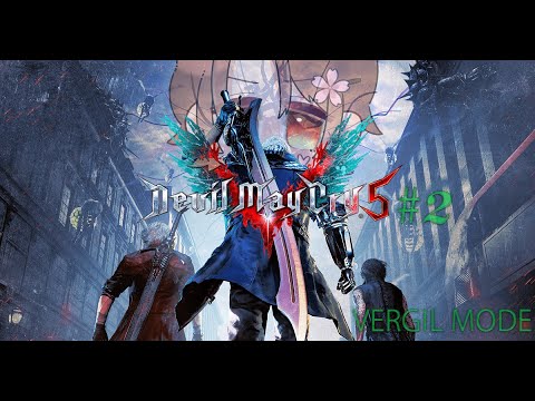 【Devil May Cry 5】淡々とバージルモードやっていこう ＃2