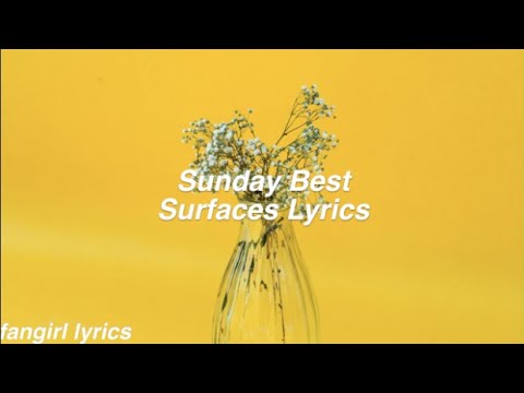 Sunday Best || Surfaces Lyrics