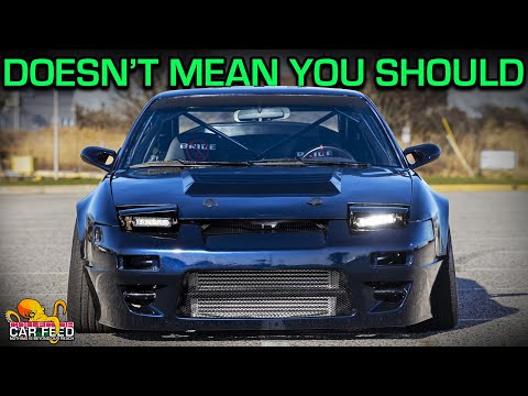 Of all the cars you can buy, the Nissan 240SX is one of them