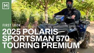 First Look: 2025 Polaris Sportsman 570 Touring Premium