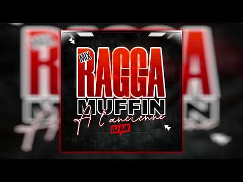 Mix Ragga Muffin à l'Ancienne | DJ DJN