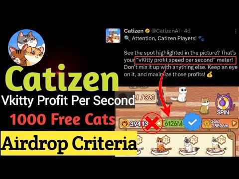 Catizen Airdrop Criteria Update || Catizen Profit Per Second Important | Catizen Free Cats 1000 ?