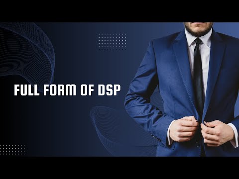 Full Form of DSP| What is DSP Full Form | DSP Abbreviation