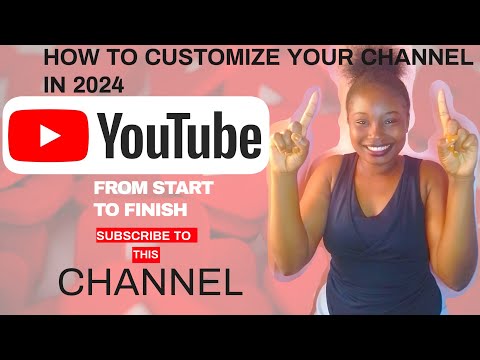 HOW TO CUSTOMIZE YOUR YOUTUBE CHANNEL IN 1O MINUTES 2024 || DETAILED TUTORIAL | STEP BY STEP