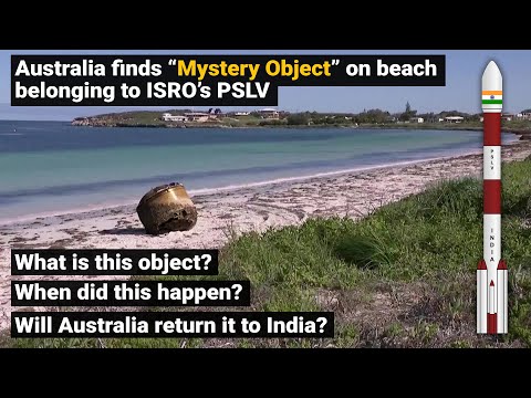 ISRO's PSLV Rocket Found at Australia Beach: What Happens Next?