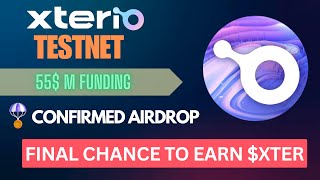 Xterio Testnet Airdrop - Final Chance To Earn $XTER | $55 Million Funding