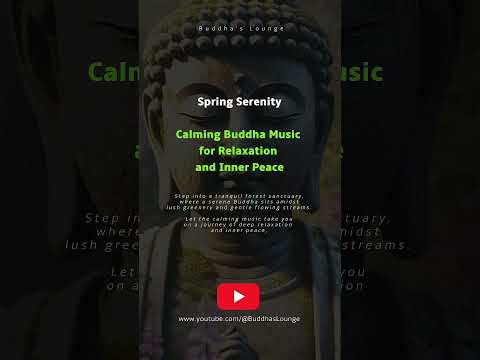 Spring Serenity 🌸 Calming Buddha Music for Relaxation and Inner Peace