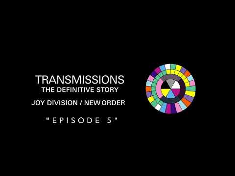 Transmissions Episode 5: New Order