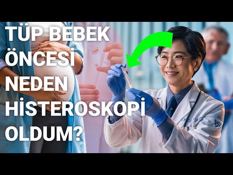 Tüp Bebekte Histeroskopi Ne Zaman Gerekir?