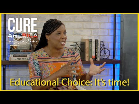 Educational Choice: It’s Time!  — CURE America with Star Parker