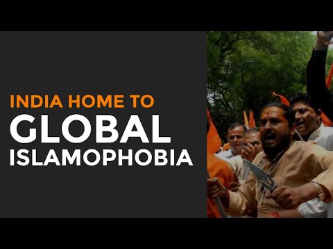 India is now the epicenter of global Islamophobia