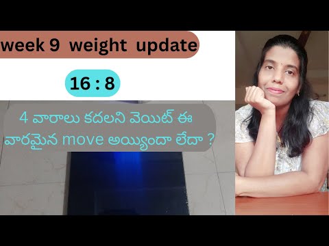 16:8  in telugu || 9th week weight || Intermittent fasting in telugu || what i eat in a day telugu