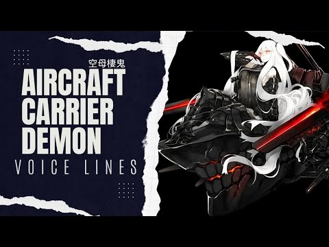 •《 Aircraft Carrier Demon Voice Lines - Kantai Collection 》•°