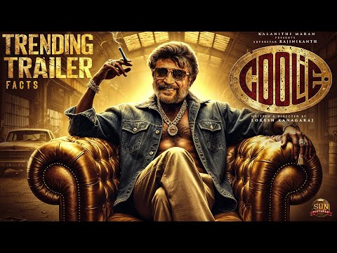 Coolie | TRENDING TRAILER Facts | Rajinikanth | Sathyaraj |Shruti Haasan |Amir Khan |Upendra|Shobana