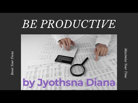 How to be more productive by Diana