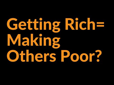 Does Getting Rich Require Making Others Poor?