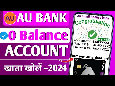 AU bank zero balance account opening 2024 | AU bank account opening | AU zero balance account 2024 |