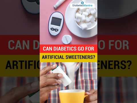 Can Diabetics Go For Artificial Sweeteners?