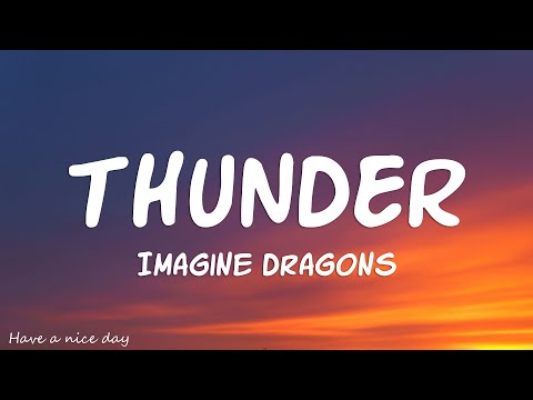 Imagine Dragons - Thunder (Lyrics)