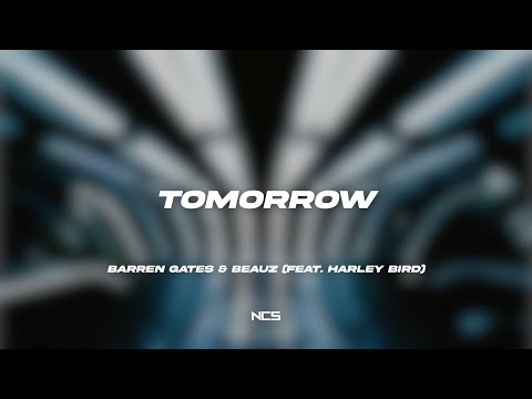 Barren Gates & BEAUZ - Tomorrow (feat. Harley Bird) [NCS Lyrics]