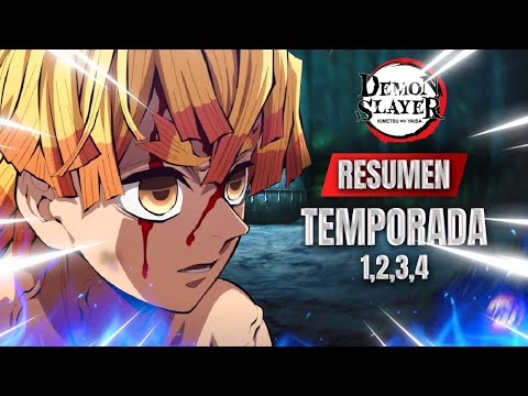 Resumen COMPLETO de Kimetsu no Yaiba (Demon Slayer) en temporadas 1, 2, 3 y 4