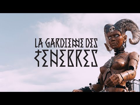 LA GARDIENNE DES TÉNÈBRES - 3 : La Naissance (Hellfest x Compagnie La Machine)