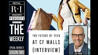 VIDEO PODCAST (Season 2, Special Edition 17): The Future of Tech at CF Malls