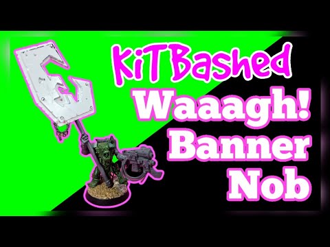 Ork Nob with Waaagh! Banner Kitbash Showcase - Warhammer 40k