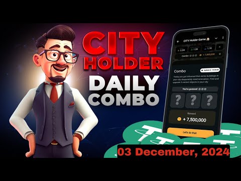 CITY HOLDER Daily Combo Cards 03 Dec, 2024 || How To Play and Today's Combo Codes Revealed.