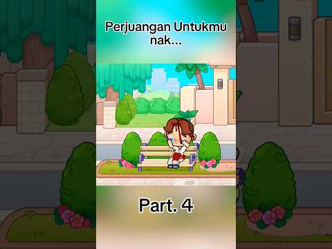 Perjuangan Untukmu Nak... Part.4 #pazugames #lewatberandayt #avatarworld #fypシ #fypシ゚viral #tocaboca