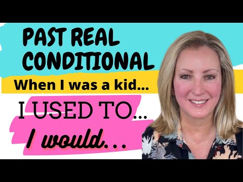 Past Real Conditional: Let's Talk About the Past