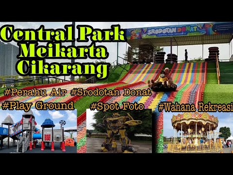 Central Park Meikarta Cikarang | Wisata Instagramable di Cikarang