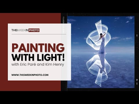 Unlocking the Mysteries of Light Painting with Kim Henry & Eric Paré