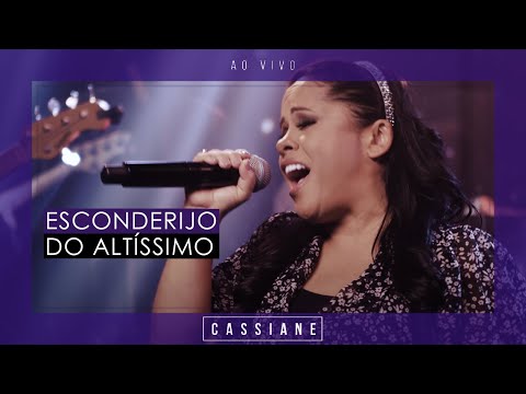 Cassiane | Esconderijo do Altíssimo (Ao Vivo)